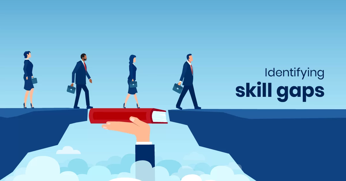How to Identify a Skills Gap in the Workplace Tips and Best Practices(00)
